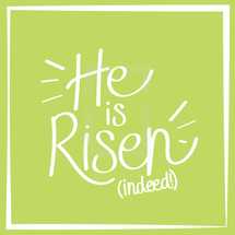 he is risen indeed