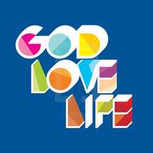 God, Love, Life 