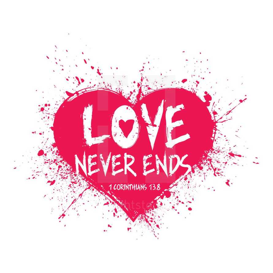 Love Never Ends, 1 Corinthians 13:8
