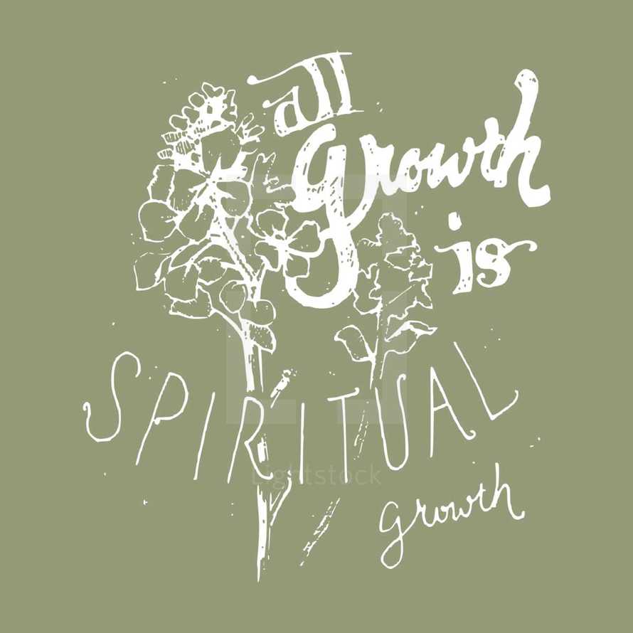 all growth is spiritual growth 