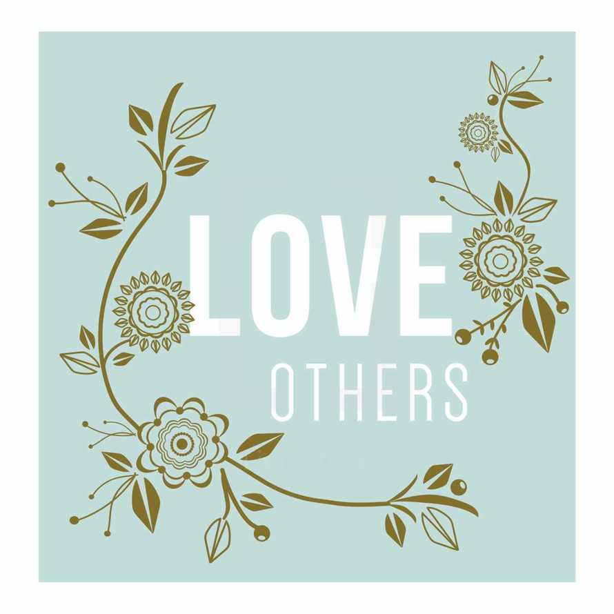 Love others 