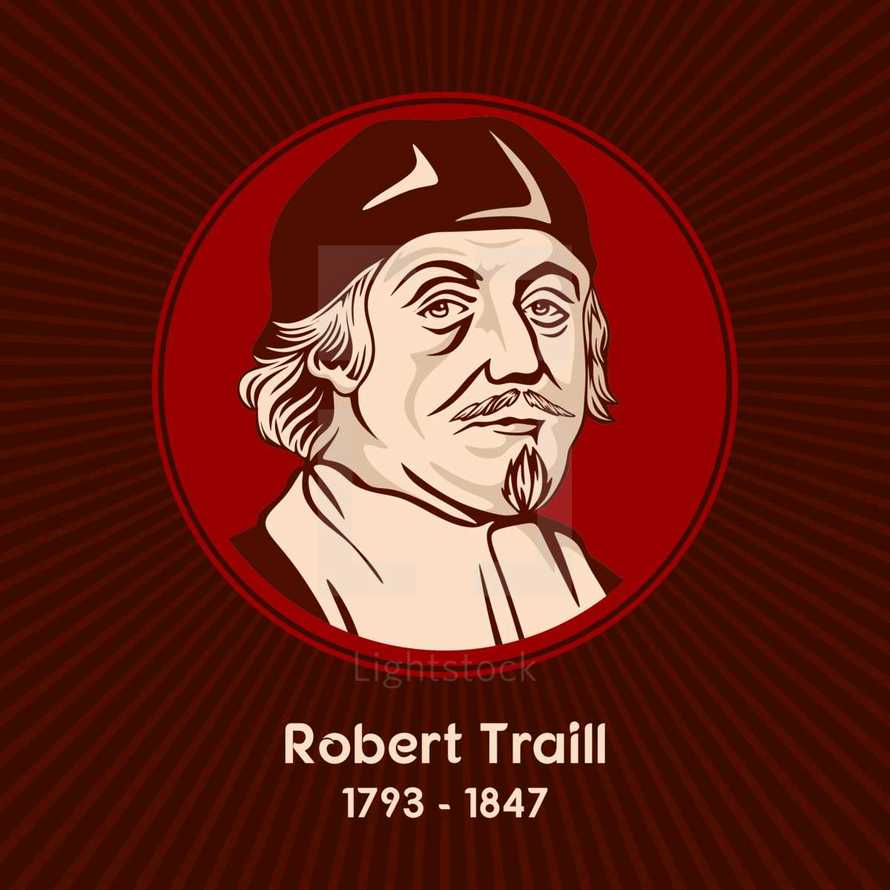 Robert Traill (1793 - 1847) was a clergyman in the Calvinistic-oriented Established Church of Ireland.