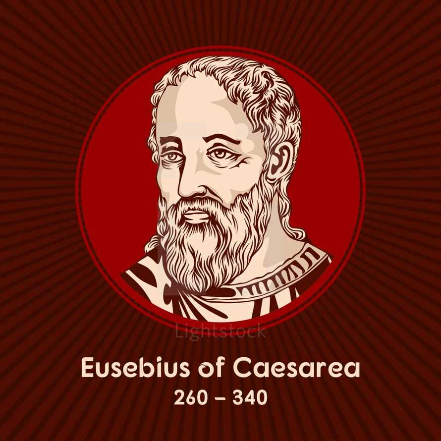 Eusebius of Caesarea (260-340), was a historian of Christianity, exegete, and Christian polemicist.