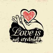 love is not irritable 