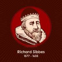 Richard Sibbes (1577 - 1635) was an Anglican theologian. He is known as a Biblical exegete, and as a representative, with William Perkins and John Preston, of what has been called "main-line" Puritanism