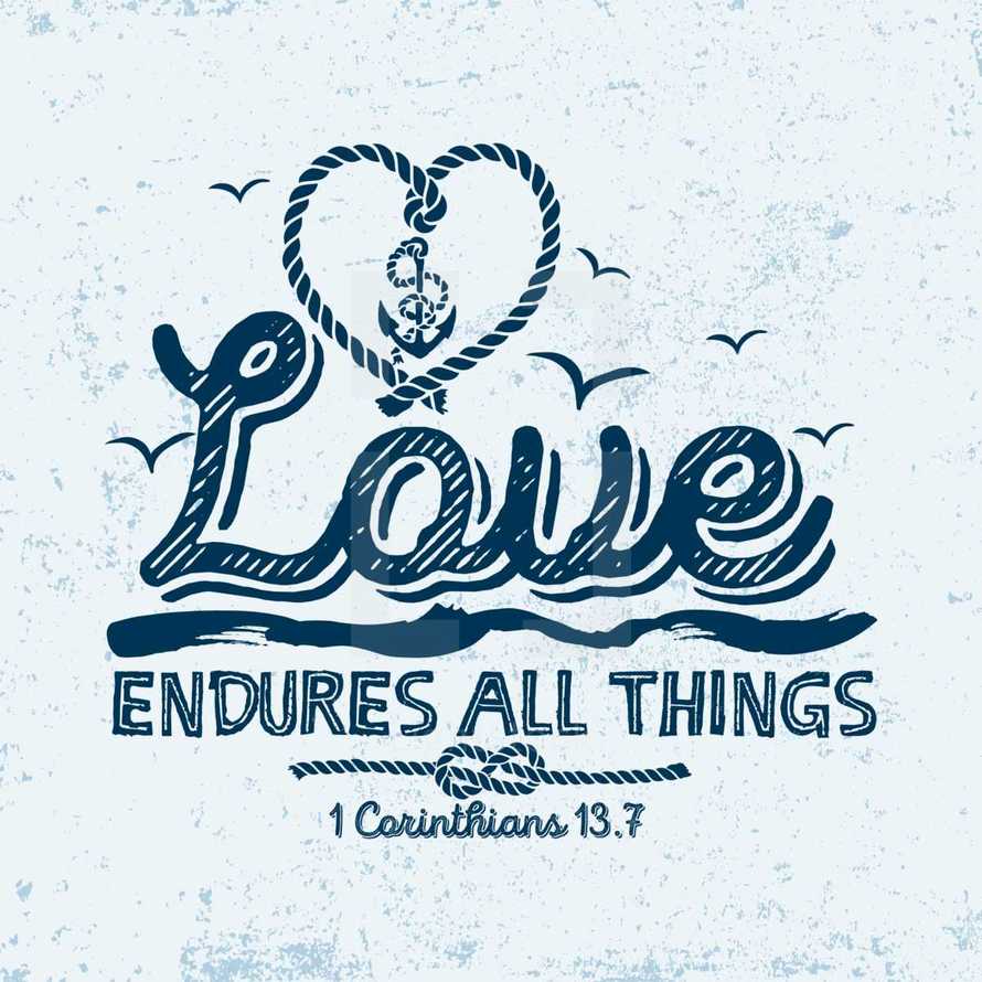 Love endures all things, 1 Corinthians 13:7