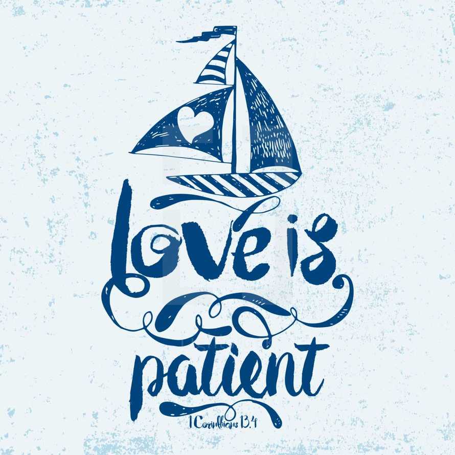 Love is patient, 1 Corinthians 13:4
