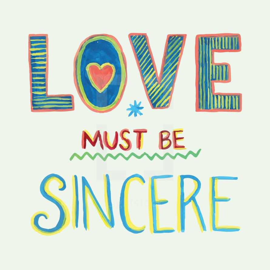 Love must be sincere 