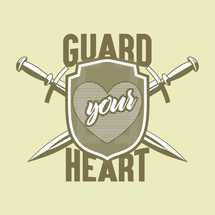 guard your heart 