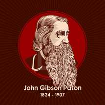 John Gibson Paton (1824 - 1907), born in Scotland, was a Protestant missionary to the New Hebrides Islands of the South Pacific.