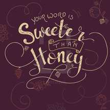 your word is sweeter than honey 