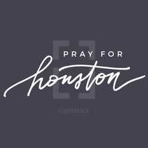 Pray for Houston 