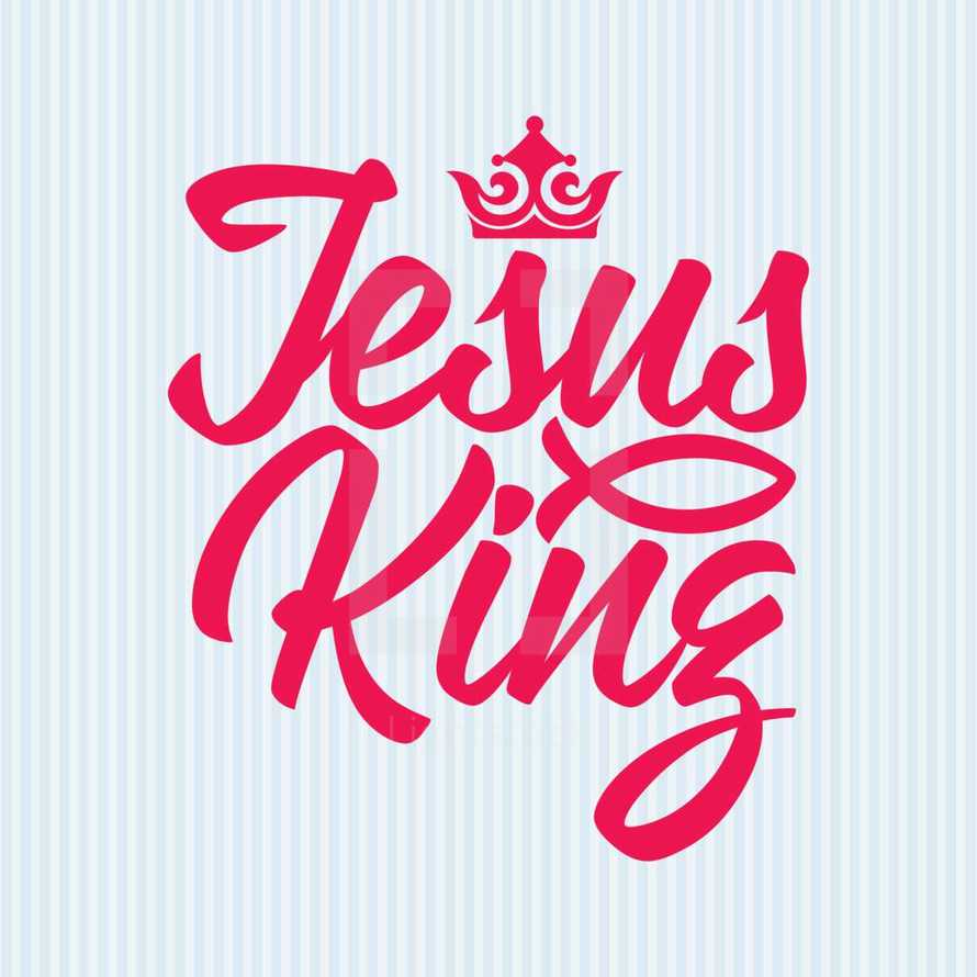 Jesus king