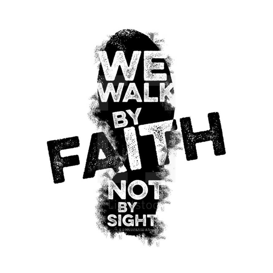 we walking by faith not by sight 