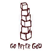 Go After God 