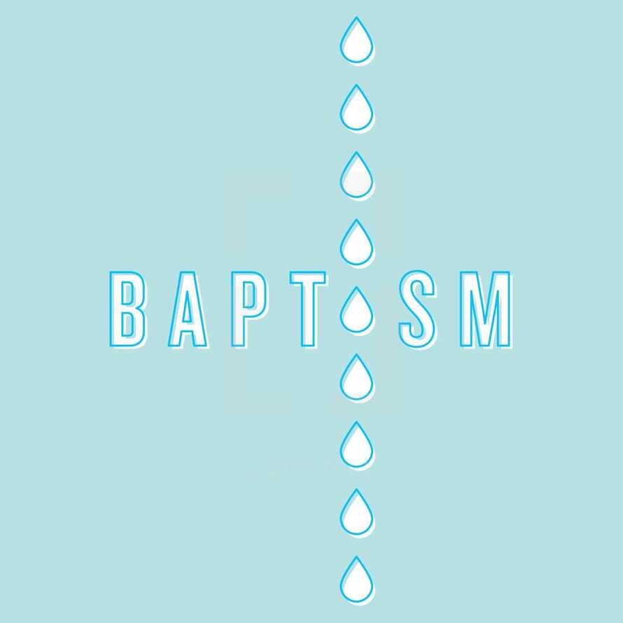 water droplets and word baptism 