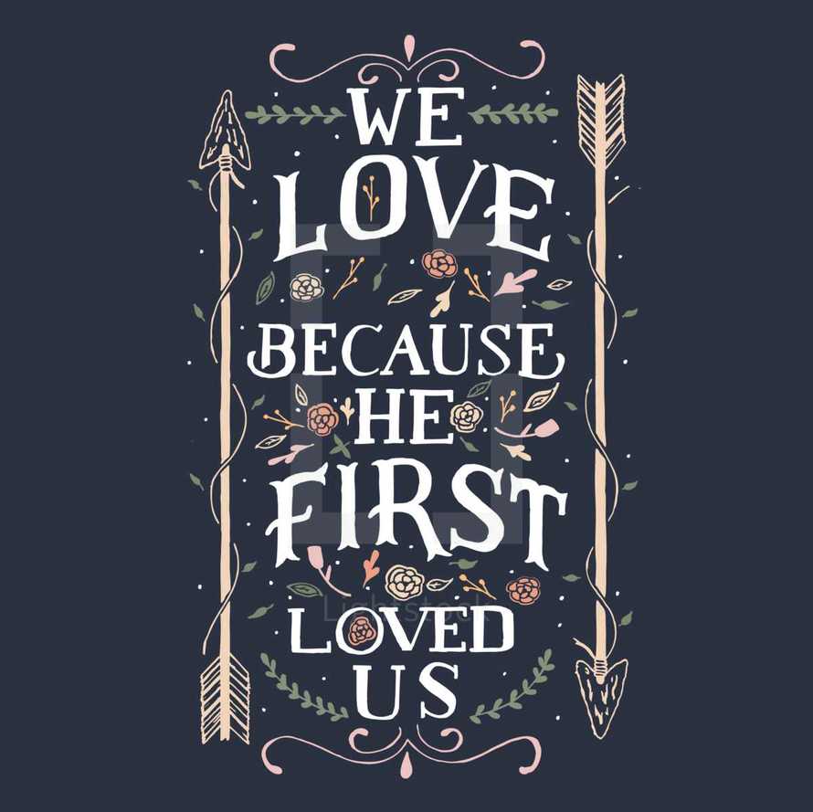 We love because he first loved us 