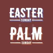 Easter Sunday Palm Sunday 