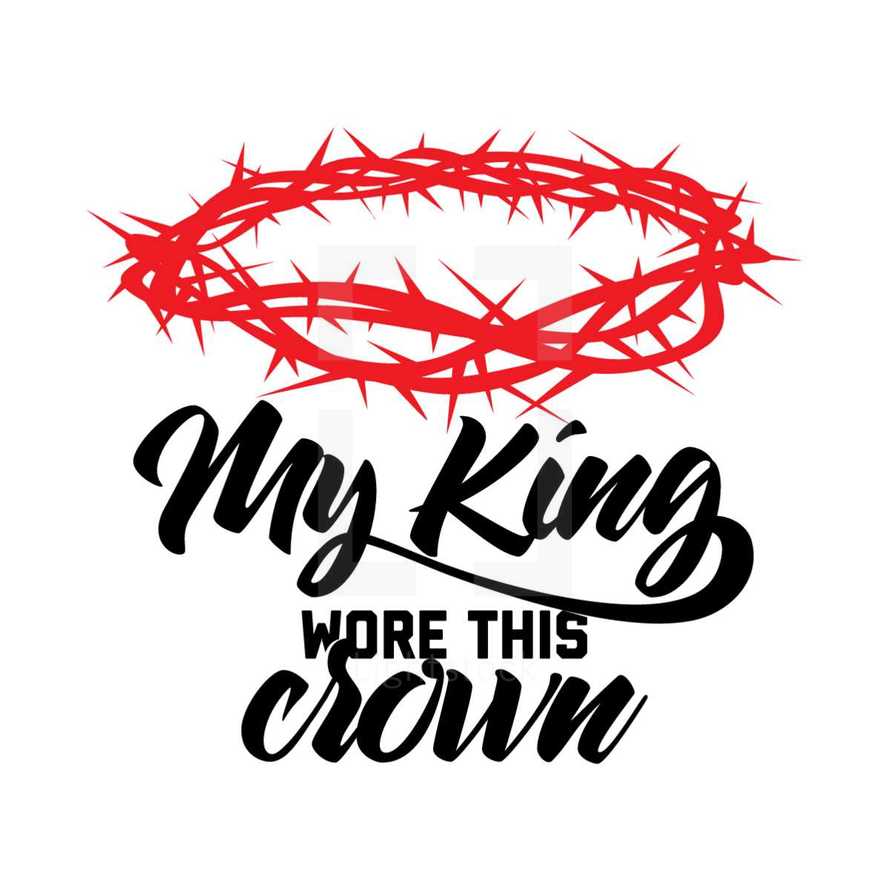 My king wore this crown 