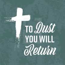 to dust you will return 