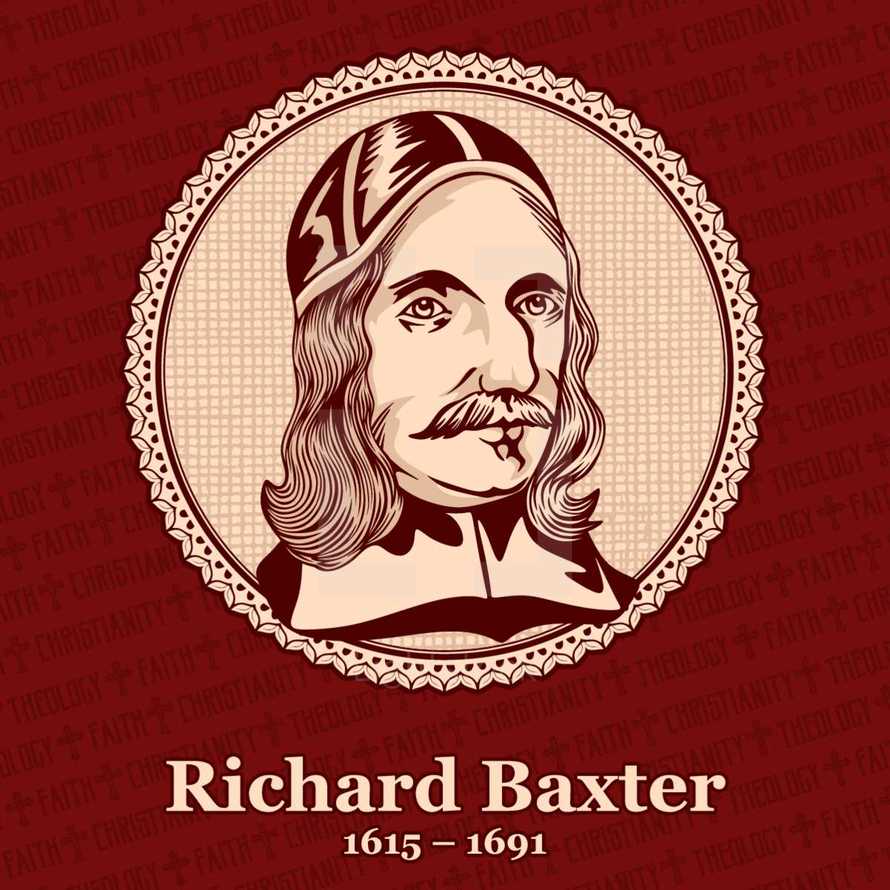 Richard Baxter (1615 – 1691) was an English Puritan church leader, poet, hymnodist, theologian, and controversialist.