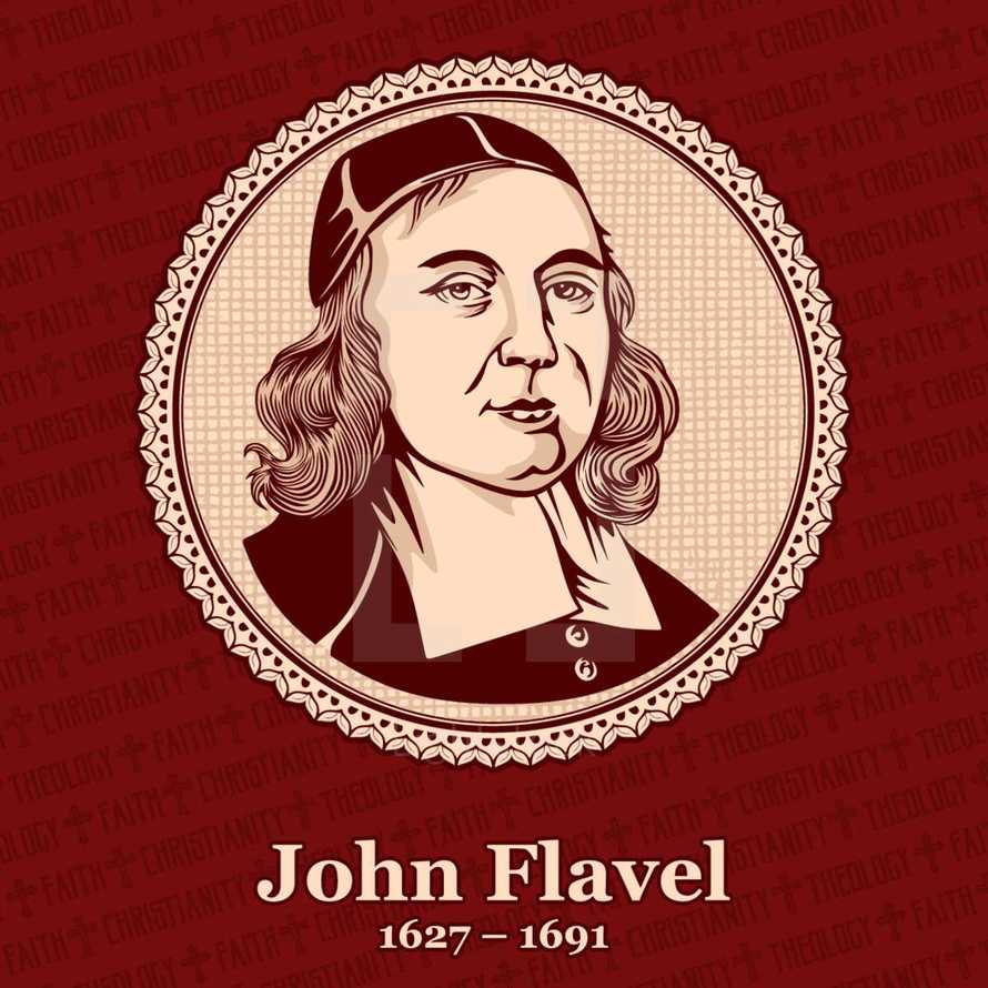 John Flavel (1627 – 1691) was an English Presbyterian clergyman, puritan, and author.