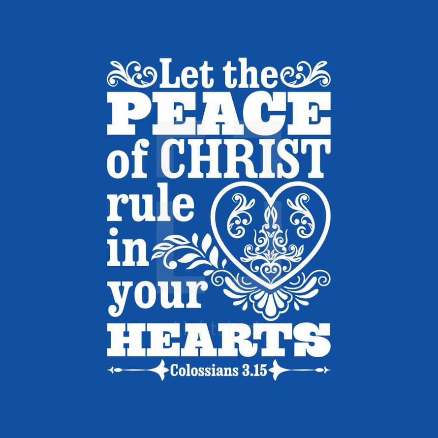 let the peace of church rule your hearts, Colossians 3:15