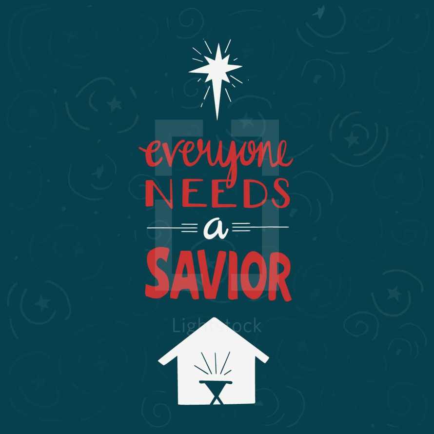 Everyone Needs a Savior 