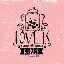 love is kind, 1 Corinthians 13:4