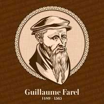Guillaume Farel (1489 – 1565) was a French evangelist, Protestant reformer and a founder of the Reformed Church.
