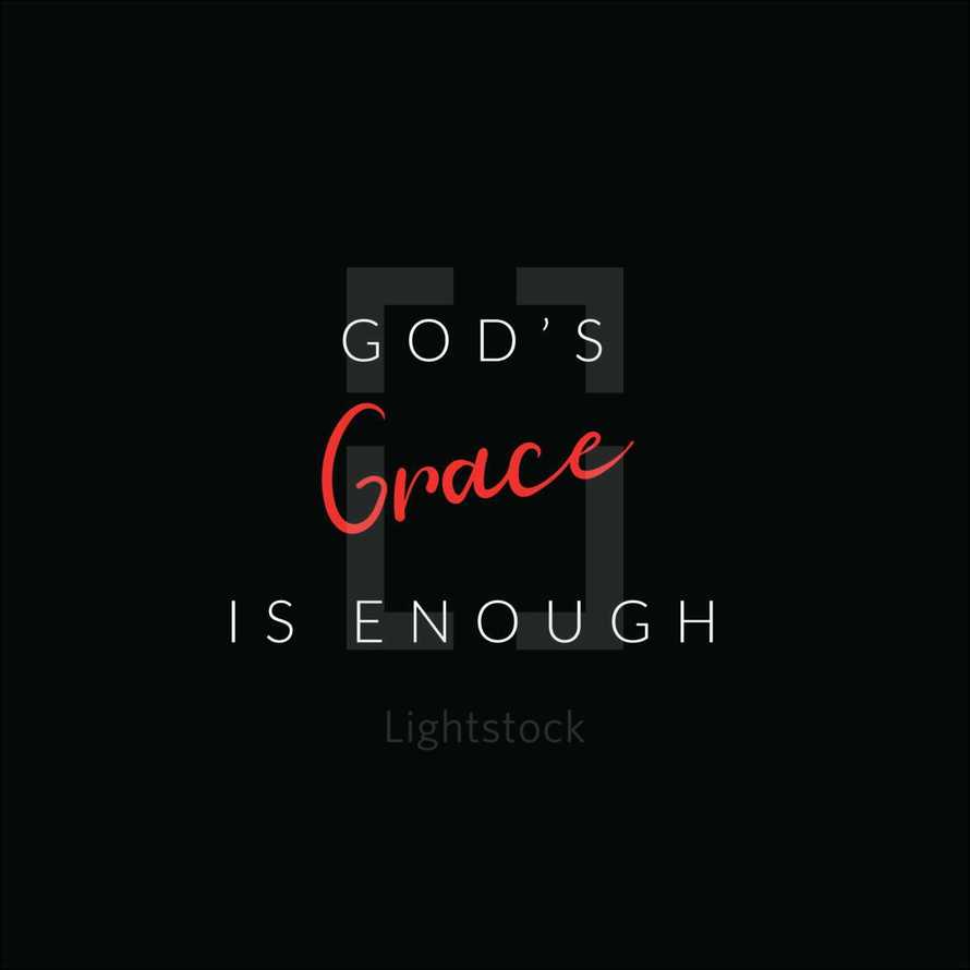 God's grace is enough 