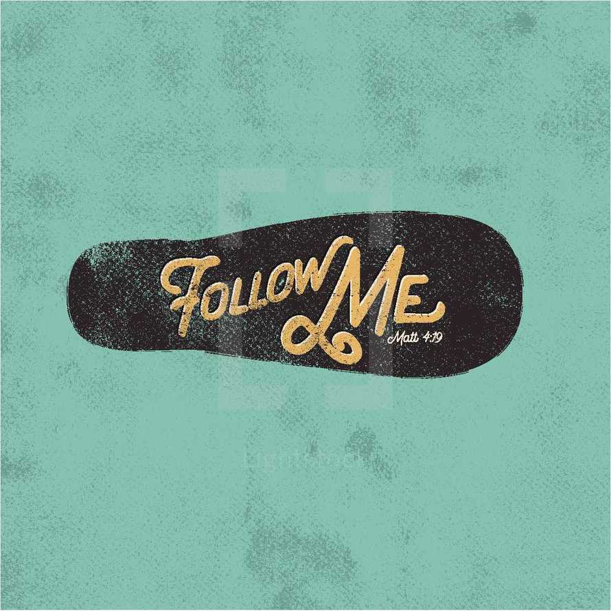 Follow me Matthew 4:19 