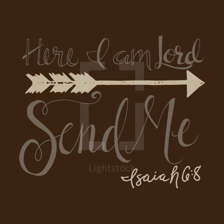 Here I am Lord, Send Me, Isaiah 6:8