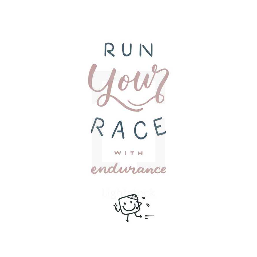Run your race with endurance 