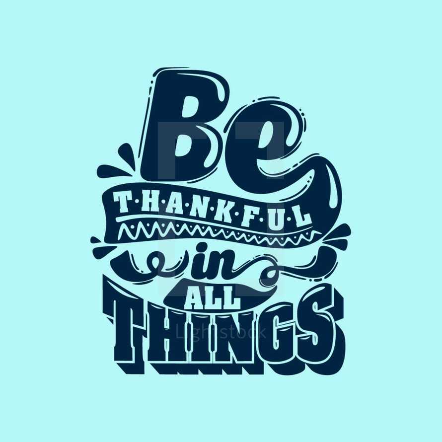 be thankful in all things 