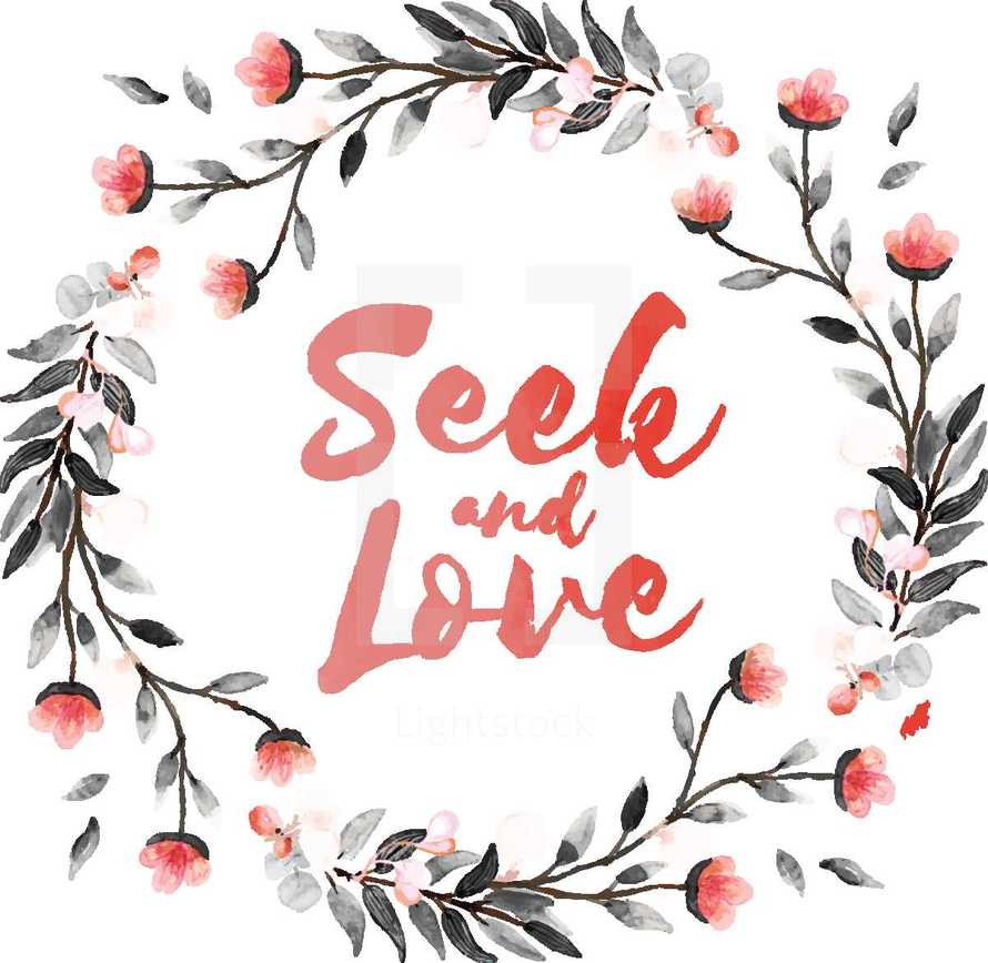 Seek and Love Watercolor Wreath