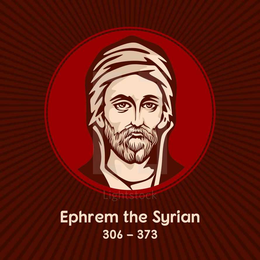 Ephrem the Syrian (306-373), also known as Saint Ephraem, was a Syriac Christian deacon and a prolific Syriac-language hymnographer and theologian of the fourth century.