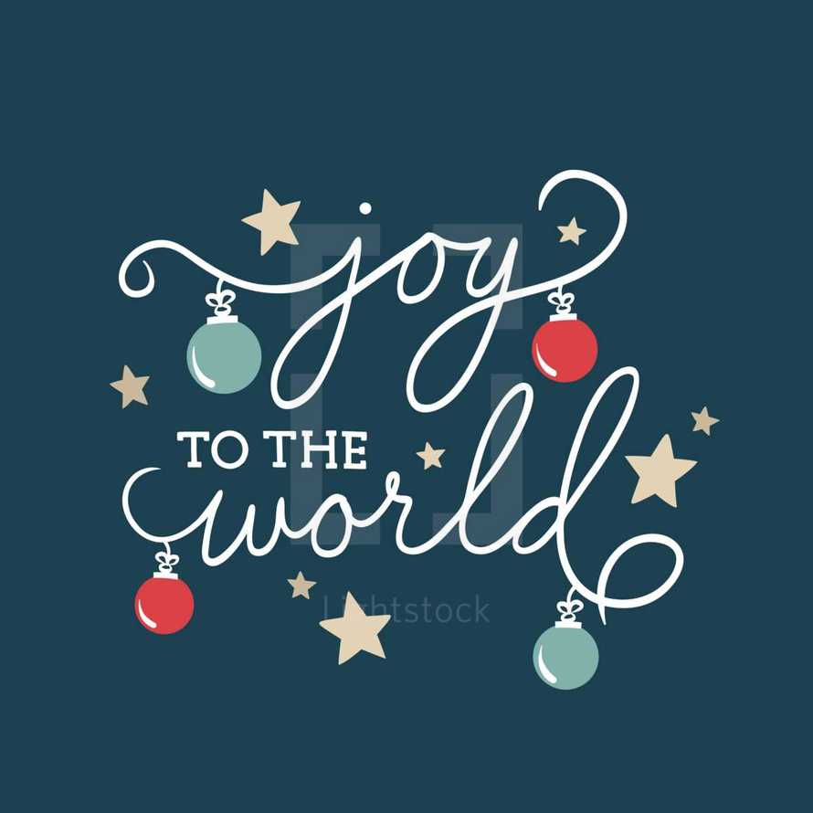 Joy to the world Christmas handwritten script lyrics with ornaments and stars perfect for church Instagram social media posts or could be altered to be a presentation background.