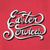Easter Services 