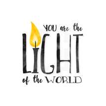 you are the light of the world 