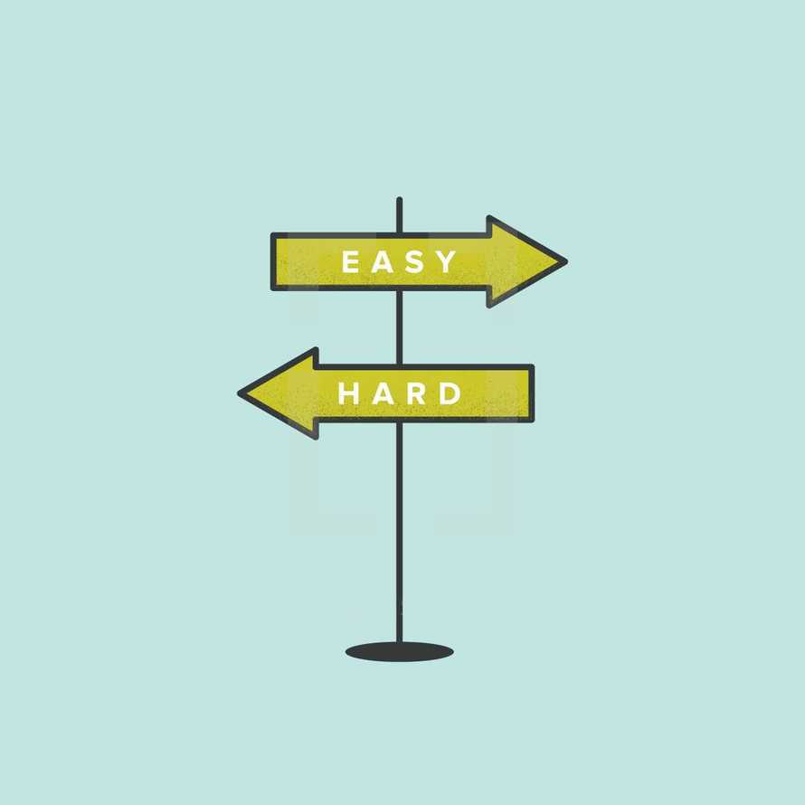 Easy and Hard signs pointing in opposite directions.