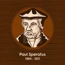 Paul Speratus (1484 - 1551) was a Catholic priest who became a Protestant preacher, reformer and hymn-writer.