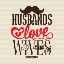 Husbands love your wives Colossians 3:!9