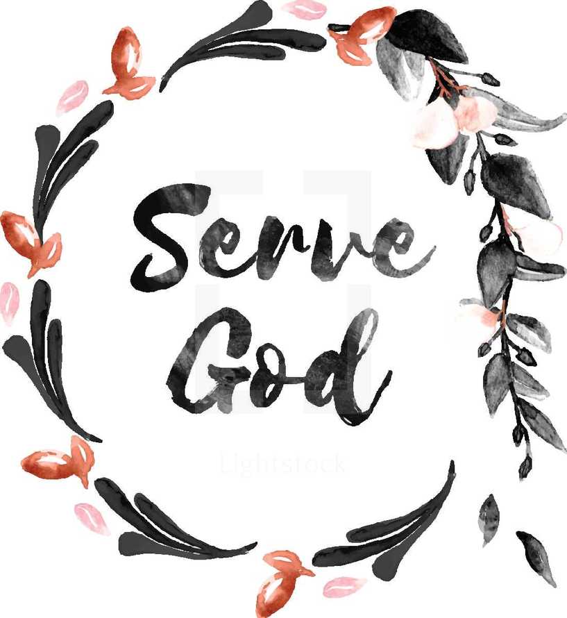 Serve God Watercolor Wreath