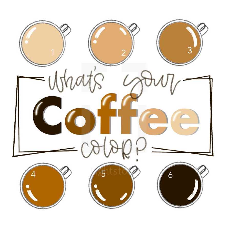What's your coffee color? 