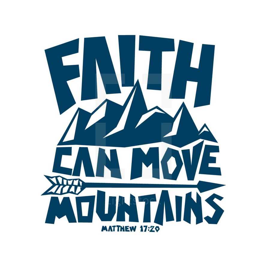faith can move mountains 
