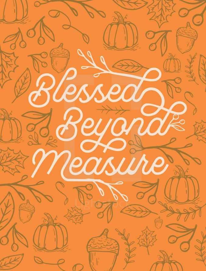 Blessed Beyond Measure Handwritten Lettering Thanksgiving