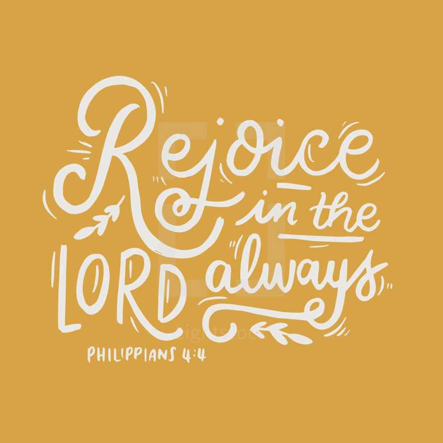 Rejoice in the Lord Always, Philippians 4:4