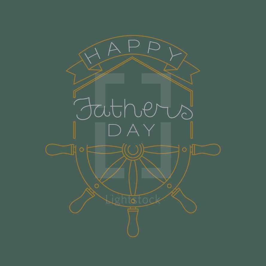 Happy father's day and ship steering wheel 