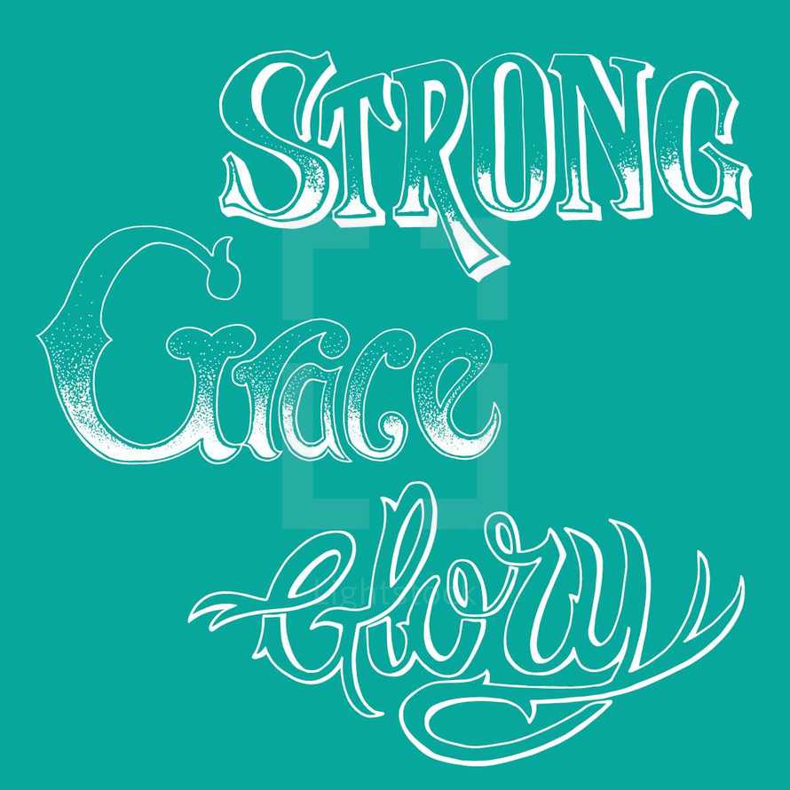 Strong, Grace, Glory 